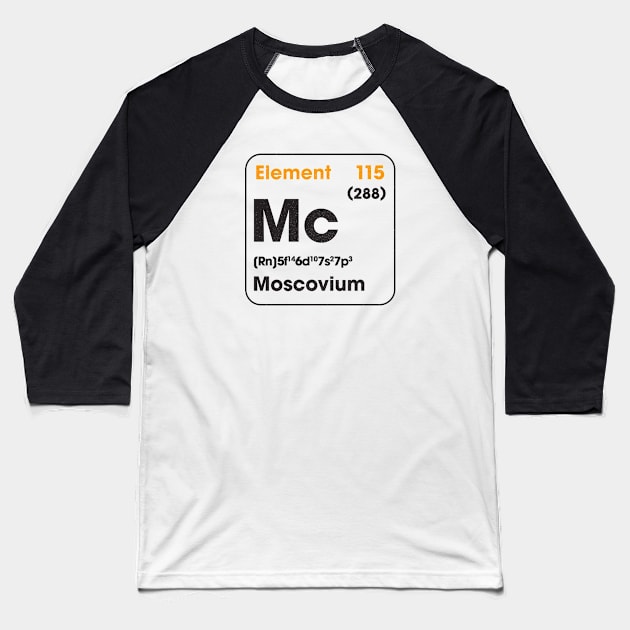 Element 115 - Moscovium Mc Baseball T-Shirt by Horskarr